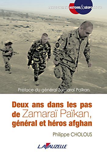 Deux ans dans les pas de Zamaraï Païkan, général et héros afghan