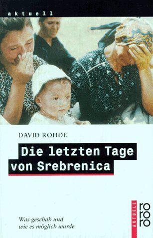 Die letzten Tage von Srebrenica