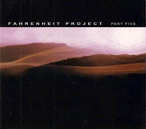 Fahrenheit Project Part Five [CD]