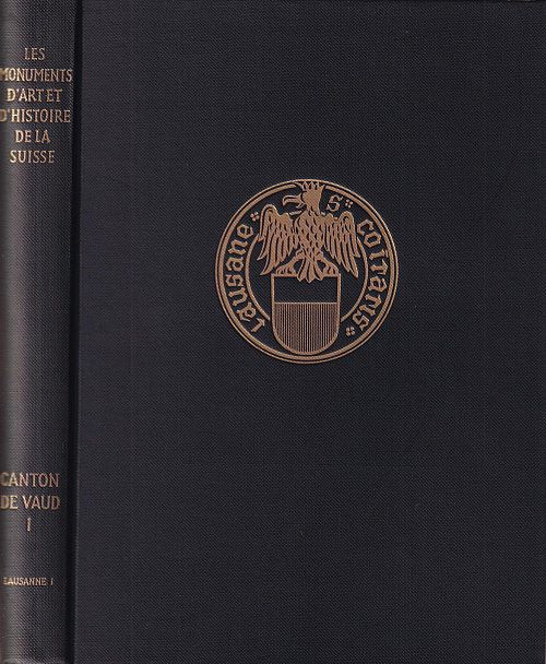 Les monuments d'art et d'histoire du canton de Vaud - Tome l