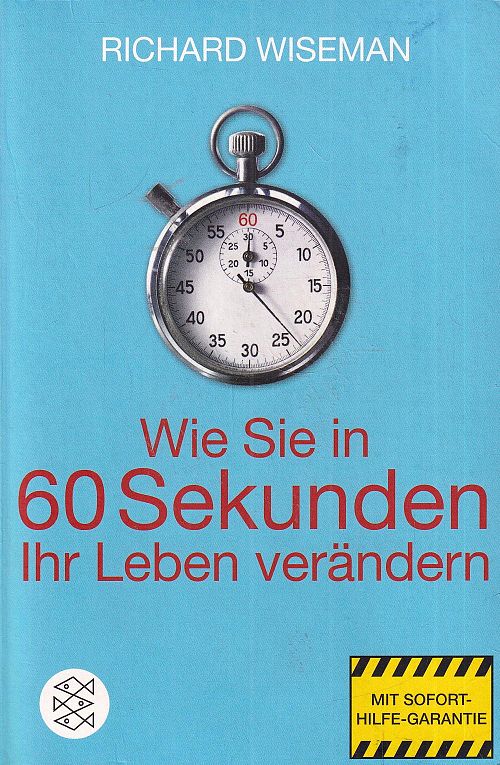 Wie Sie in 60 Sekunden Ihr Leben verändern