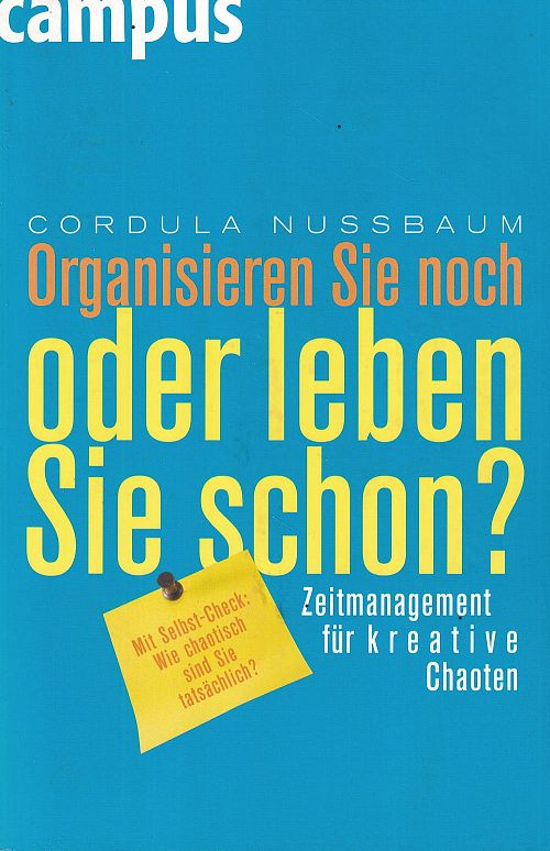 Organisieren Sie noch oder leben Sie schon?