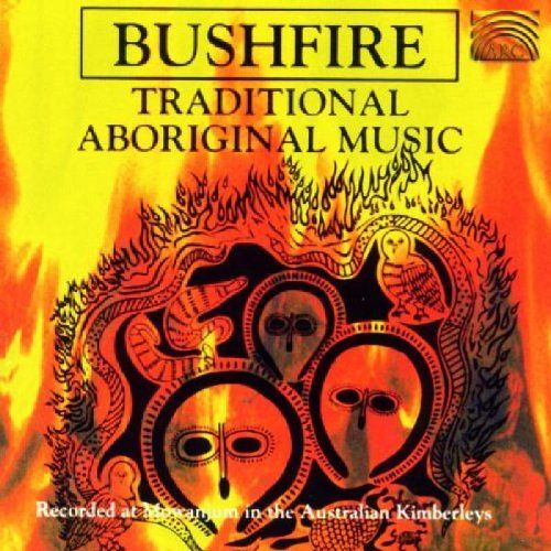 Bushfire - Traditional Aboriginal Music [CD]