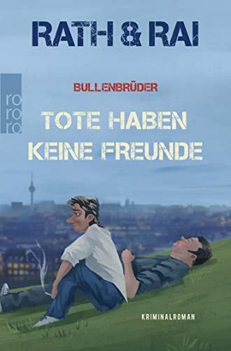 Bullenbrüder - Tote haben keine Freunde