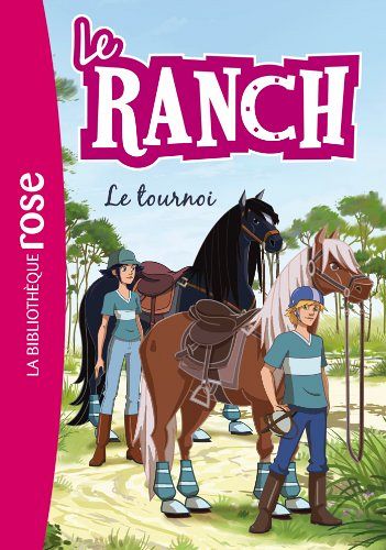Le Ranch 8 - Le tournoi