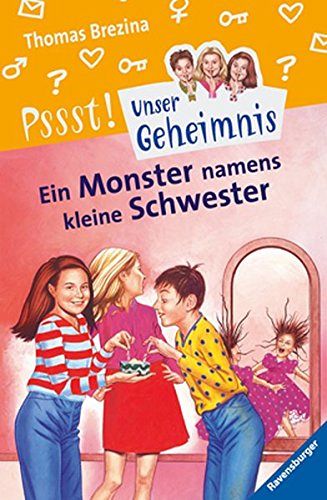 Pssst, Unser Geheimnis - Ein Monster namens kleine Schwester