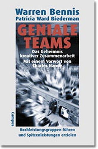 Geniale Teams - Das Geheimnis kreativer Zusammenarbeit