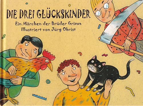 Die drei Glückskinder
