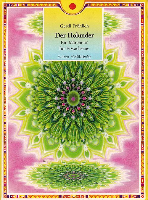 Der Holunder - Ein Märchen?