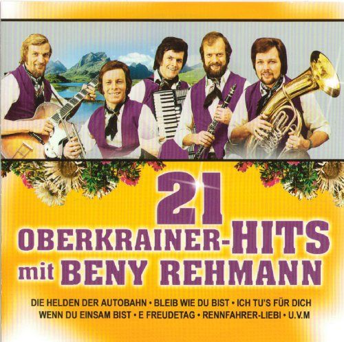 21 Oberkrainer-Hits mit Beny Rehmann [CD]