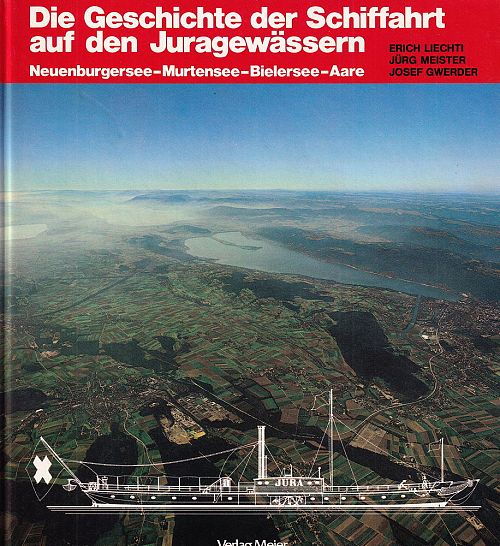 Die Geschichte der Schiffahrt auf den Juragewässern