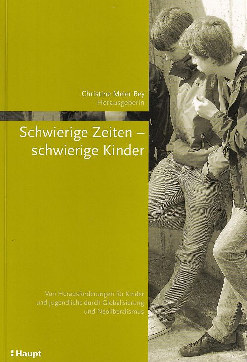 Schwierige Zeiten - schwierige Kinder