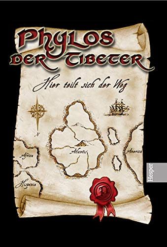 Phylos der Tibeter - Hier teilt sich der Weg