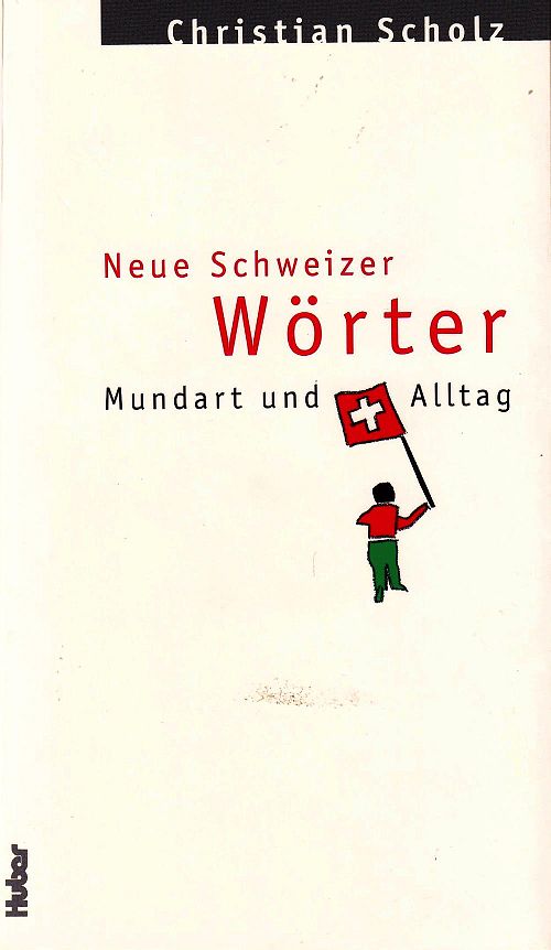 Neue Schweizer Wörter
