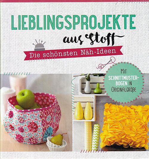 Lieblingsprojekte aus Stoff 