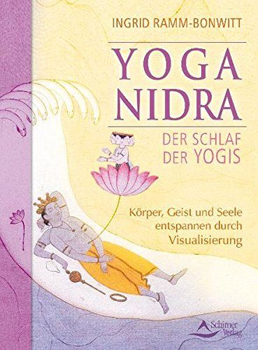 Yoga Nidra - Der Schlaf der Yogis