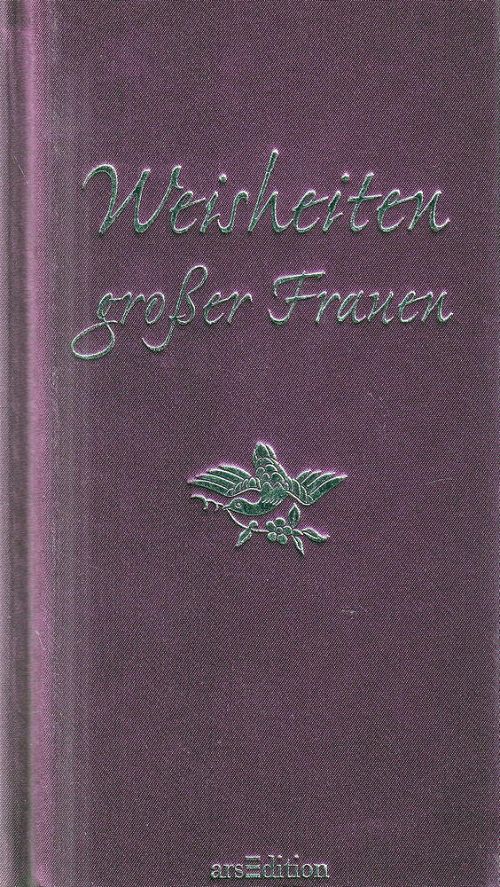 Weisheiten grosser Frauen