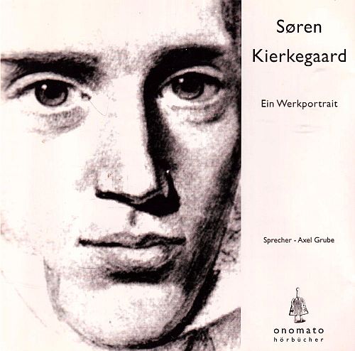 Søren Kierkegaard - Ein Werkportrait