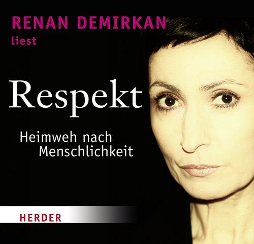 Respekt - Heimweh nach Menschlichkeit
