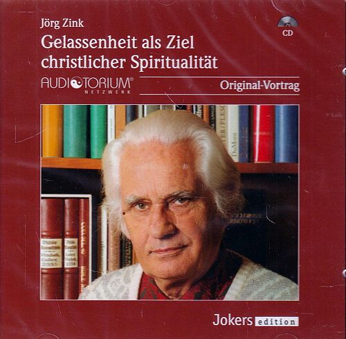 Gelassenheit als Ziel christlicher Spiritualität