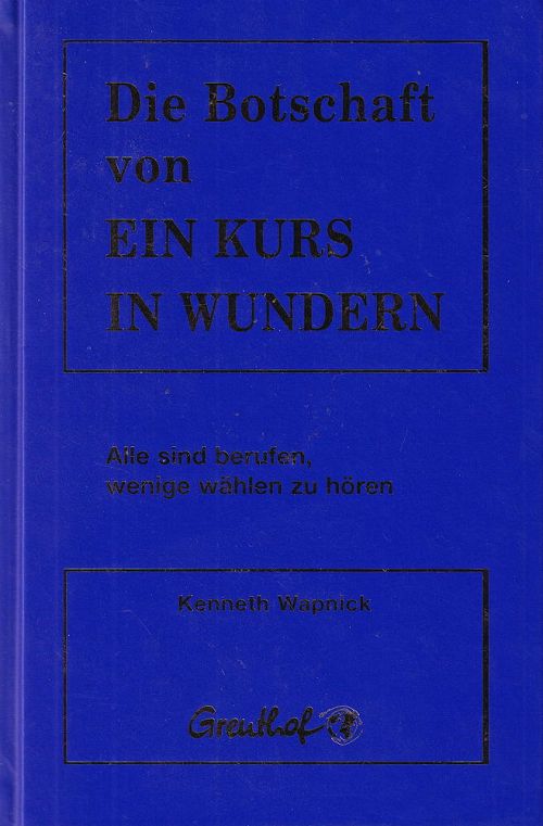 Die Botschaft von Ein Kurs in Wundern