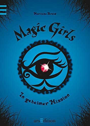 Magic Girls - In geheimer Mission