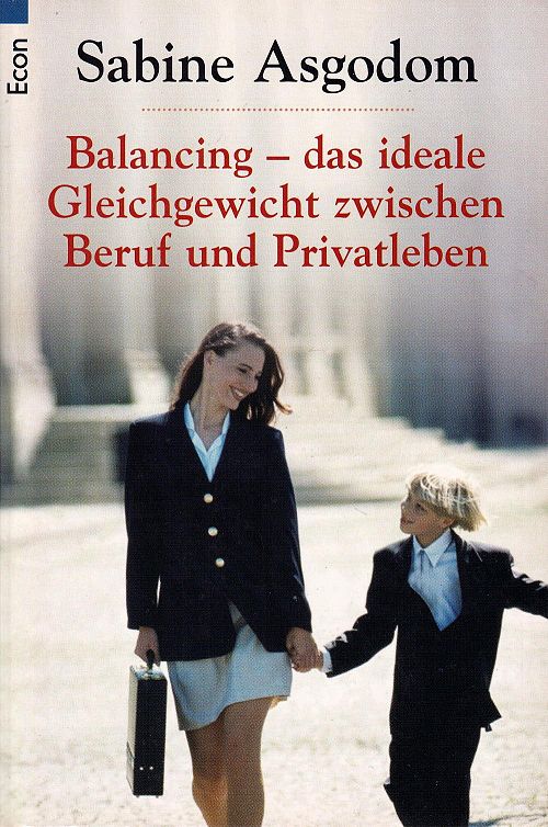 Balancing - das ideale Gleichgewicht zwischen Beruf und Privatleben