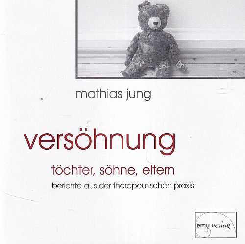 Versöhnung - Töchter, Söhne, Eltern