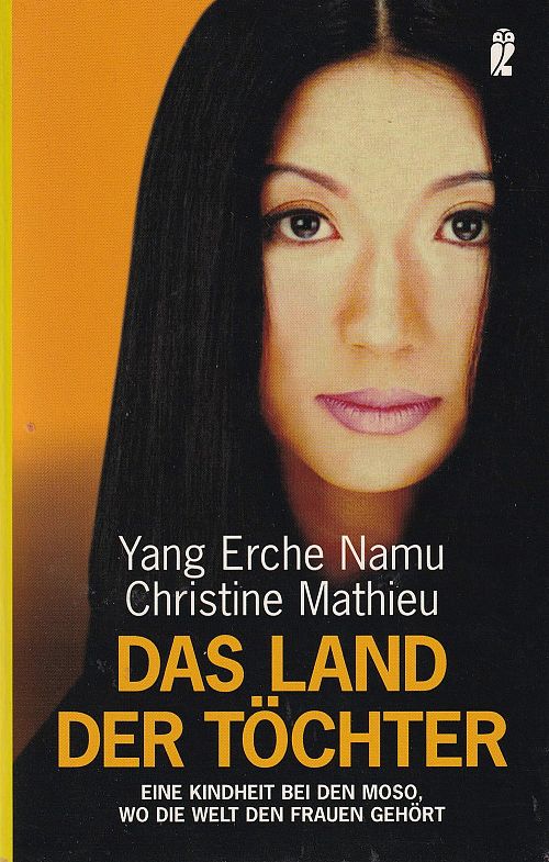 Das Land der Töchter: Eine Kindheit bei den Moso, wo die Welt den Frauen gehört