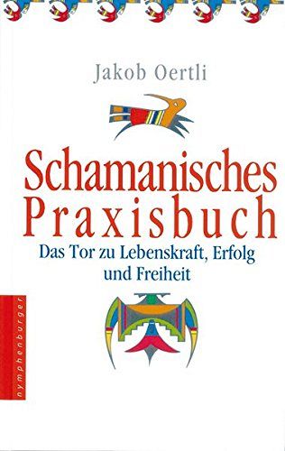 Schamanisches Praxisbuch