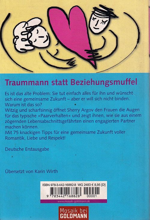 Warum die nettesten Männer bei den schrecklichsten Frauen bleiben 