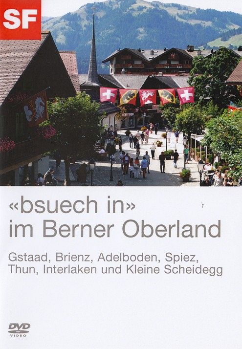Bsuech in... im Berner Oberland [DVD]