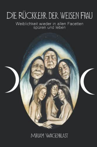 Die Rückkehr der weisen Frau