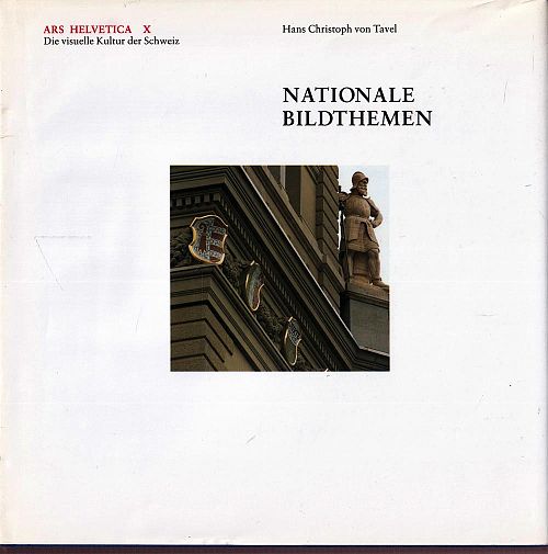 Ars Helvetica - Nationale Bildthemen - Band 10