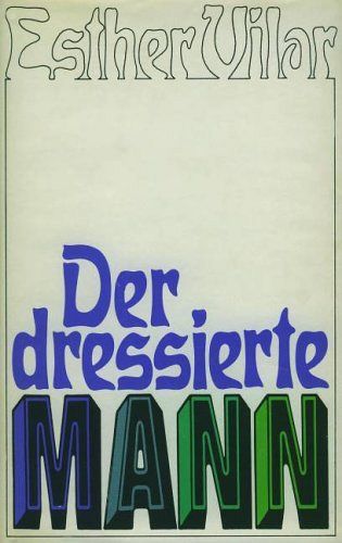 Der dressierte Mann