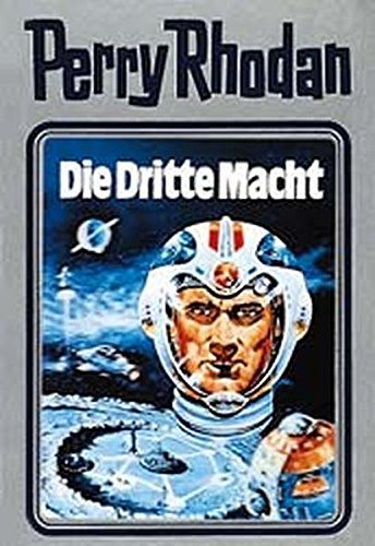Die Dritte Macht - Perry Rhodan - Band 1