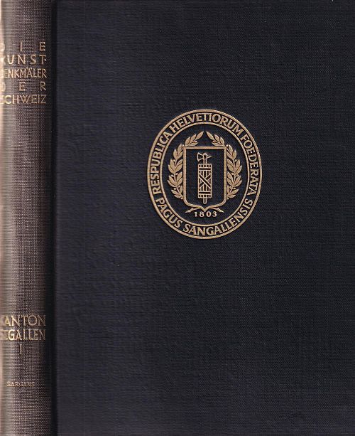 Die Kunstdenkmäler des Kantons St. Gallen - Band l