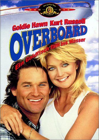Overboard - Ein Goldfisch fällt ins Wasser [DVD]