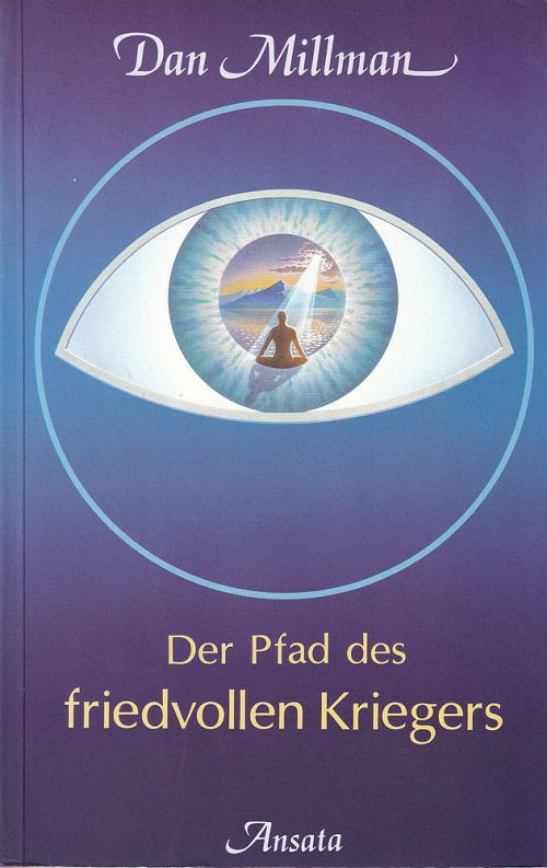 Der Pfad des friedvollen Kriegers