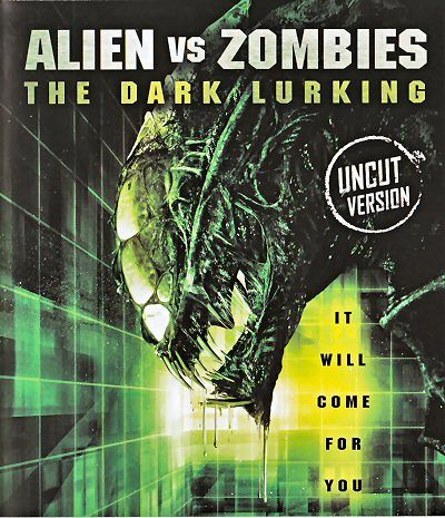 Alien vs Zombies - The Dark Lurking [Blu-ray]