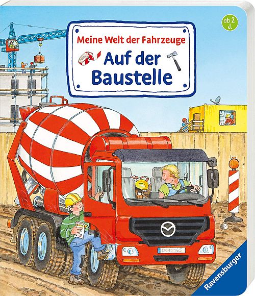 Meine Welt der Fahrzeuge - Auf der Baustelle