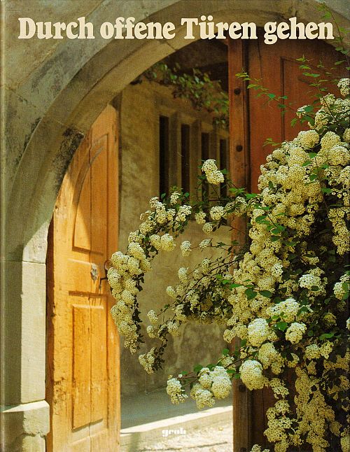 Durch offene Türen gehen