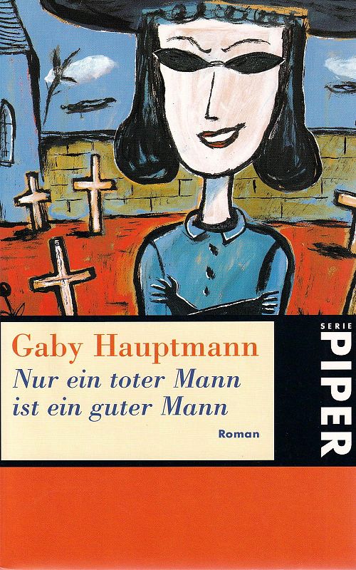 Nur ein toter Mann ist ein guter Mann