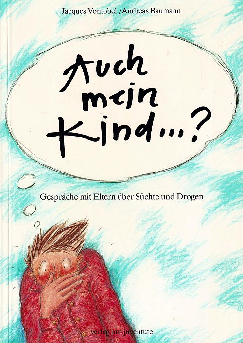 Auch mein Kind...?