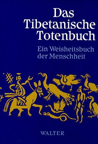 Das Tibetanische Totenbuch
