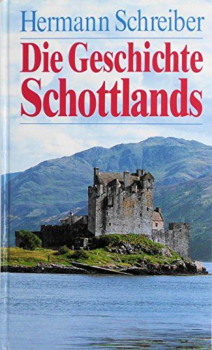 Die Geschichte Schottlands