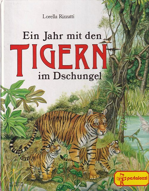 Ein Jahr mit den Tigern im Dschungel