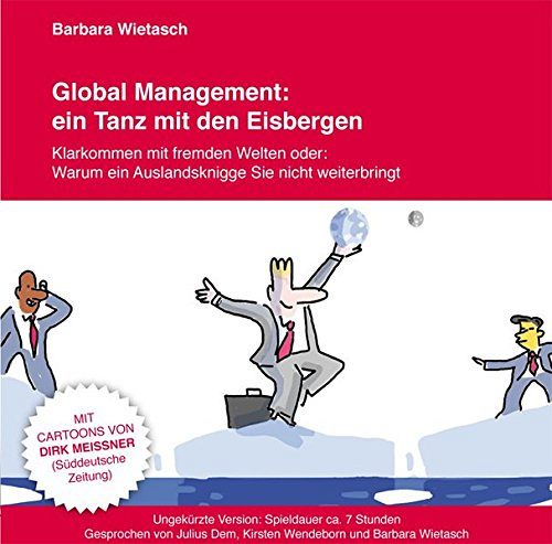 Global Management: ein Tanz mit den Eisbergen