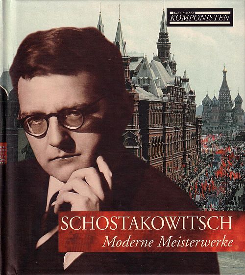 Die grossen Komponisten Vol. 7 - Schostakowitsch [CD]