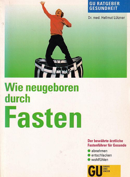 Wie neugeboren durch Fasten